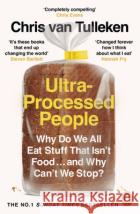 Ultra-Processed People: Why Do We All Eat Stuff That Isn’t Food … and Why Can’t We Stop?  9781529160222 Cornerstone