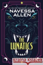 The Lunatics: the gripping, slow-burn paranormal romance from the multi-million copy bestselling author of Lights Out Navessa Allen 9781529452778 Quercus Publishingasdasd