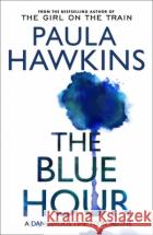 The Blue Hour Paula Hawkins 9781529938074 Transworld