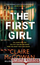 The First Girl Claire McGowan 9781662513886 Amazon Publishing