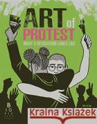 Art of Protest De Nichols 9781787417663 Templar Publishing