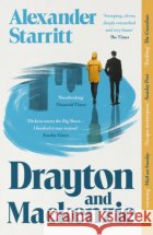 Drayton and Mackenzie: 'An ode to the enduring power of male friendship' The Times Best Book of the Year Alexander Starritt 9781800755284 Swift Press