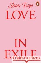 Love in Exile Shon Faye 9781802061208 Penguin Books Ltdasdasd