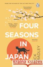 Four Seasons in Japan Nick Bradley 9781804991688 Transworld Publishers Ltd