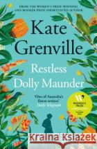 Restless Dolly Maunder Kate Grenville 9781805302506 Canongate Books