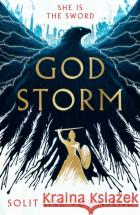 Godstorm: The Most High Octane and Original Fantasy Debut of 2026, where Red Rising meets Circe Solitaire Townsend 9781835012598 Bedford Square Publishers
