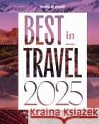 Lonely Planet Best in Travel 2025 Lonely Planet 9781837582990 Lonely Planet