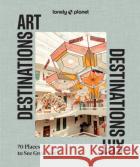 Lonely Planet Art Destinations Lonely Planet 9781837585182 asdasd