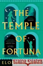 The Temple of Fortuna: the dramatic final instalment in the Sunday Times bestselling trilogy Elodie Harper 9781838933630 Bloomsbury Publishing (UK)