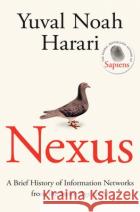 Nexus: A Brief History of Information Networks from the Stone Age to AI Yuval Noah Harari 9781911717089 Vintage Publishing