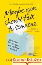 Maybe You Should Talk to Someone: the heartfelt, funny memoir by a New York Times bestselling therapist Lori Gottlieb 9781913348922 Scribe Publications
