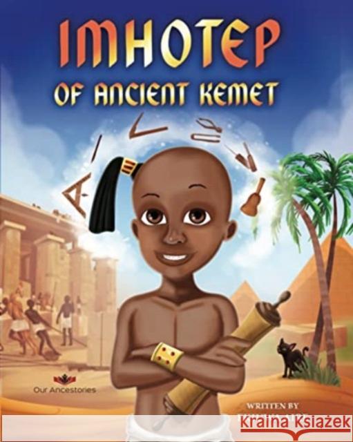 Imhotep of Ancient Kemet Ekiuwa Aire 9781778250286 Our Ancestories - książka