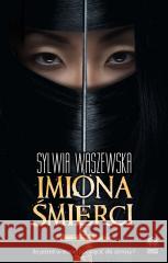 Imiona śmierci Sylwia Waszewska 9788366328525 Initium - książka