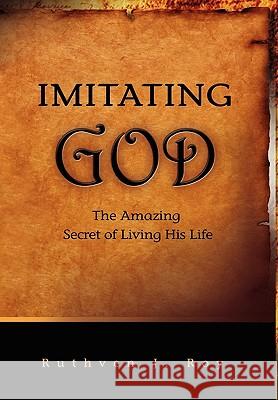 Imitating God Ruthven J. Roy 9780971785335 Ndm Publishers - książka