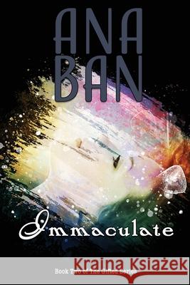 Immaculate: Book Two of The Gifted Series Ana Ban 9781959716082 Five Point Publishing - książka