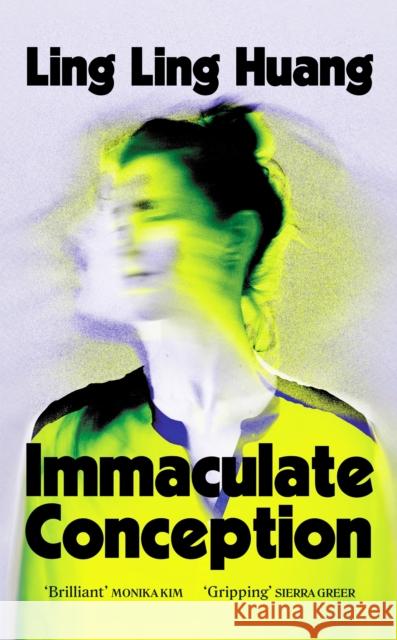 Immaculate Conception: From the bestselling author of Natural Beauty Huang, Ling Ling 9781804369999 Canelo - książka