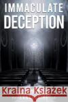 Immaculate Deception Stephen Leonard Lancashire 9781837940929 Pegasus Elliot Mackenzie Publishers
