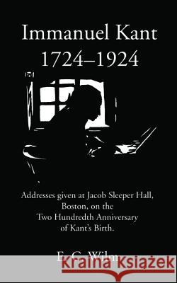 Immanuel Kant 1724-1924 E. C. Wilm 9781532618963 Wipf & Stock Publishers - książka