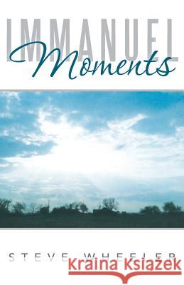 Immanuel Moments Steve Wheeler 9781449787110 WestBow Press - książka