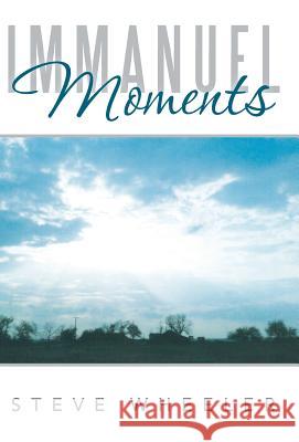 Immanuel Moments Steve Wheeler 9781449787134 WestBow Press - książka