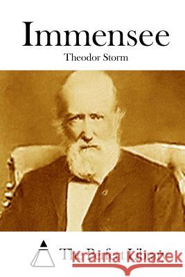Immensee Theodor Storm The Perfect Library 9781514237595 Createspace - książka