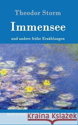 Immensee: und andere frühe Erzählungen Theodor Storm 9783843016469 Hofenberg - książka