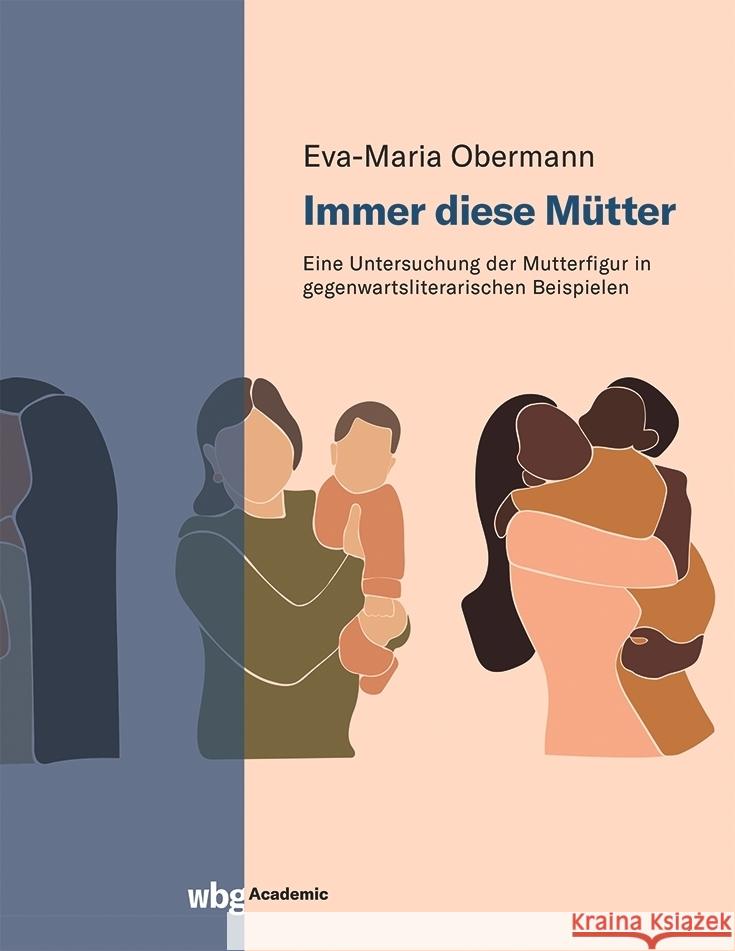 Immer diese Mütter Obermann, Eva-Maria 9783534407842 WBG Academic - książka