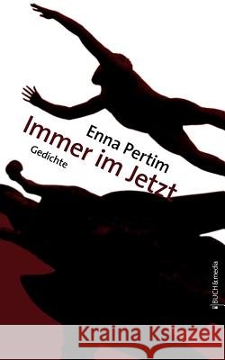 Immer im Jetzt Pertim, Enna 9783865203496 Ciando - książka