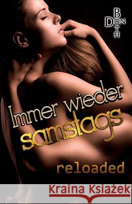 Immer Wieder Samstags - Reloaded Don Both 9783945164112 Immer Wieder Samstags - Reloaded - książka