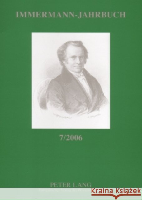 Immermann-Jahrbuch 7/2006: Beitraege Zur Literatur- Und Kulturgeschichte Zwischen 1815 Und 1840 Hasubek, Peter 9783631550588 Peter Lang Gmbh, Internationaler Verlag Der W - książka