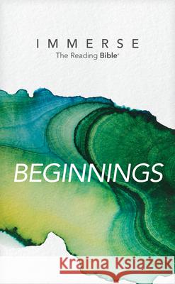 Immerse: Beginnings (Softcover) Tyndale                                  Institute for Bible Reading 9781496458322 Tyndale House Publishers - książka