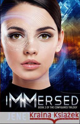 Immersed: Book #2 in the Configured Trilogy Jenetta Penner 9781548585303 Createspace Independent Publishing Platform - książka