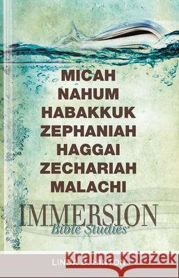 Immersion Bible Studies: Micah, Nahum, Habakkuk, Zephaniah, Haggai, Zechariah, Malachi  9781426716409 Abingdon Press - książka