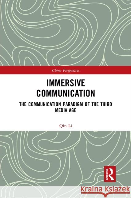 Immersive Communication: The Communication Paradigm of the Third Media Age Qin Li 9781032082936 Routledge - książka