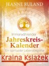 Immerwährender Jahreskreis-Kalender Ruland, Jeanne 9783843415187 Schirner