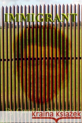 Immigrant Mrs Carol L. Schwarz 9781492780212 Createspace - książka