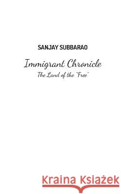 Immigrant Chronicle: The Land of the 