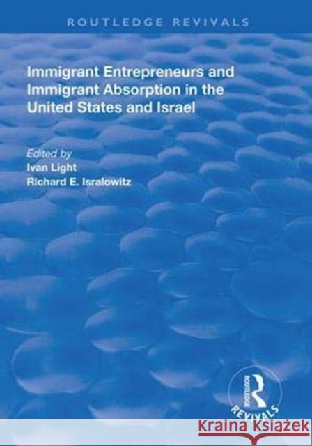 Immigrant Entrepreneurs and Immigrants in the United States and Israel    9781138317291 Routledge - książka