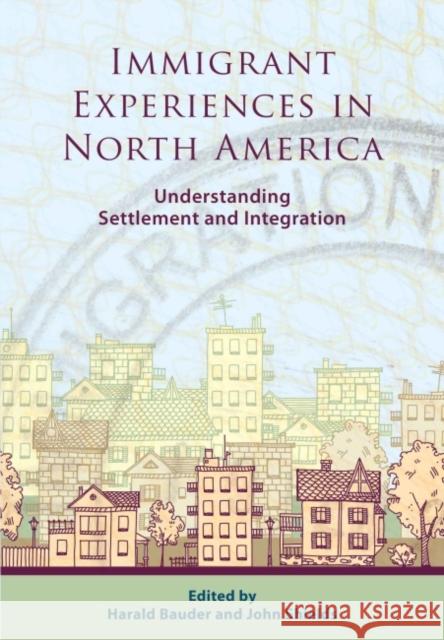 Immigrant Experiences in North America Harald Bauder John Shields  9781551307145 Brown Bear Press - książka