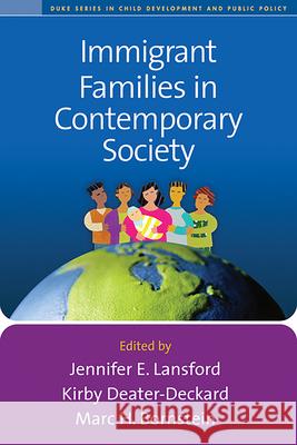 Immigrant Families in Contemporary Society Jennifer E. Lansford Kirby Deater-Deckard Marc H. Bornstein 9781606232477 Guilford Publications - książka