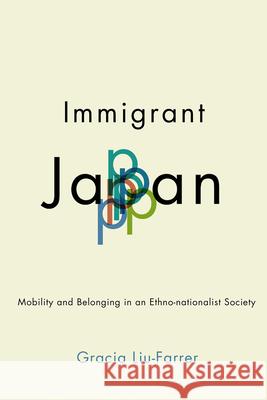 Immigrant Japan: Mobility and Belonging in an Ethno-Nationalist Society - audiobook Liu-Farrer, Gracia 9781501748622 Cornell University Press - książka