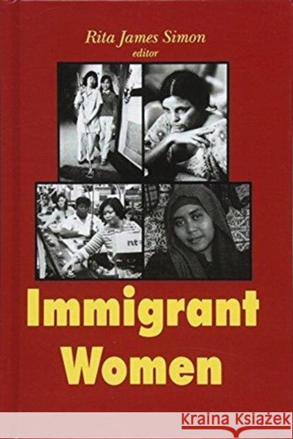 Immigrant Women Rita J. Simon 9781138525764 Routledge - książka