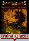 Immigrants: Dragon Tooth Gold - Volume 1 McGrew, Kent J. 9781733665001 Not Avail