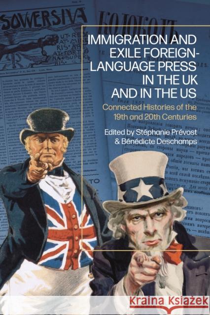 Immigration and Exile Foreign-Language Press in the UK and in the US  9781350325258 Bloomsbury Publishing PLC - książka
