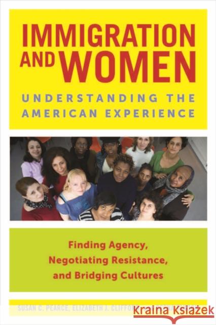 Immigration and Women: Understanding the American Experience Pearce, Susan C. 9780814767382 New York University Press - książka