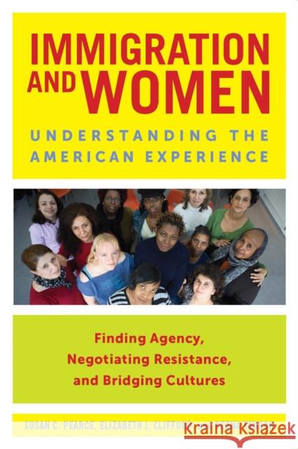 Immigration and Women: Understanding the American Experience Pearce, Susan C. 9780814767399  - książka
