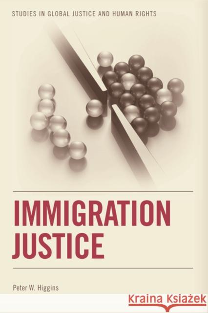 Immigration Justice Peter Higgins 9780748670260 Edinburgh University Press - książka