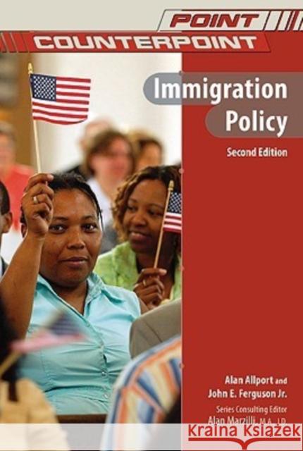 Immigration Policy John E. Ferguson Jr.                     Alan Allport 9781604131260 Chelsea House Publications - książka