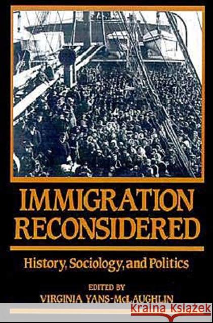Immigration Reconsidered: History, Sociology, and Politics Yans-McLaughlin, Virginia 9780195055108 Oxford University Press - książka