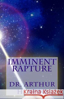 Imminent Rapture Arthur Kebo 9781479317523 Createspace Independent Publishing Platform - książka